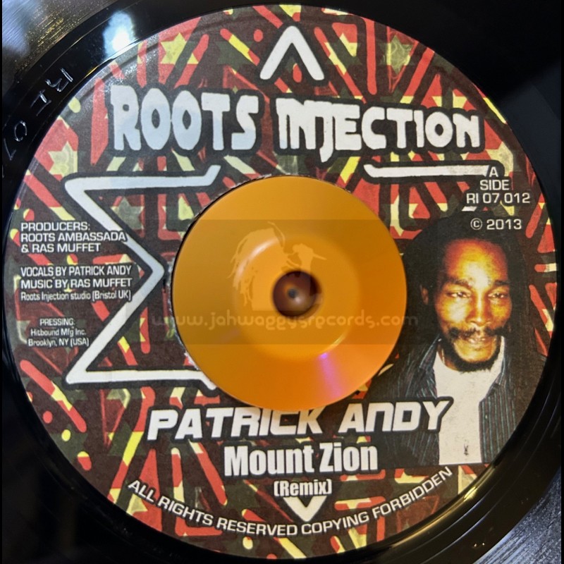 Roots Injection-7"-Mount Zion / Patrick Andy