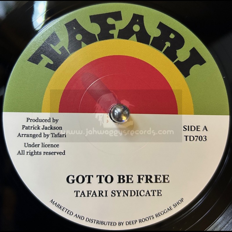 Tafari-7"-Got To Be Free / Tafari Syndicate + Recession Dub / Tafari All Stars