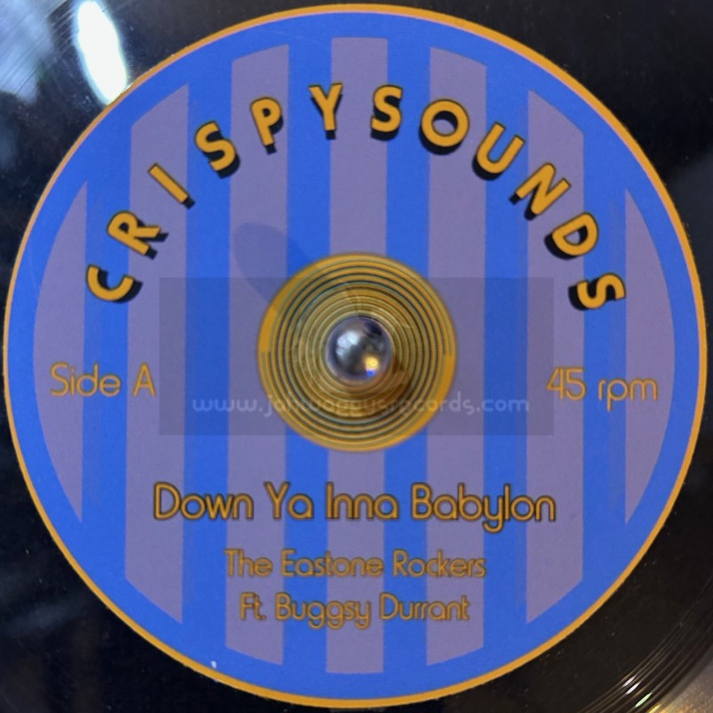 Crispy Sounds-7"-Down Ya Inna Babylon / The Eastone Rockers - Limited Lathe Cut Dubplate