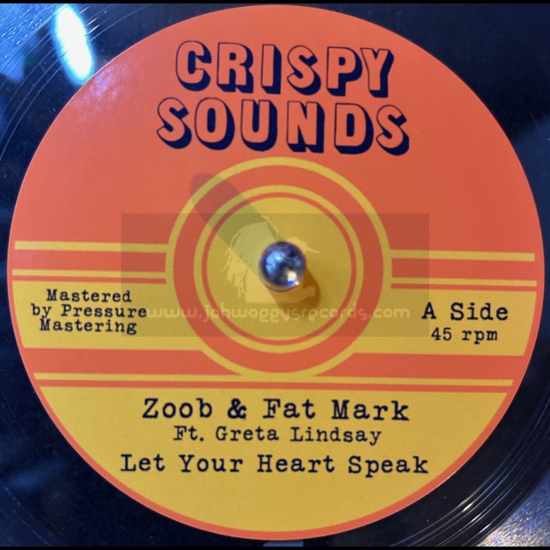Crispy Sounds-7"-Let Your Heart Speak / Zoob And Fat Mark - Limited Lathe Cut Dubplate