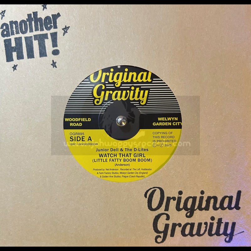 Original Gravity-7"-Watch That Girl / Junior Dell And The D-Lites + Sharpen Up / Woodfield Rd Allstars