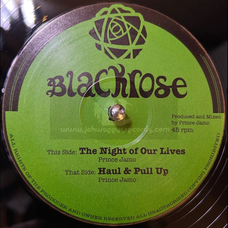 Blackrose-12"-The Night Of Our Lives / Prince Jamo + Haul & Pull Up / Prince Jamo