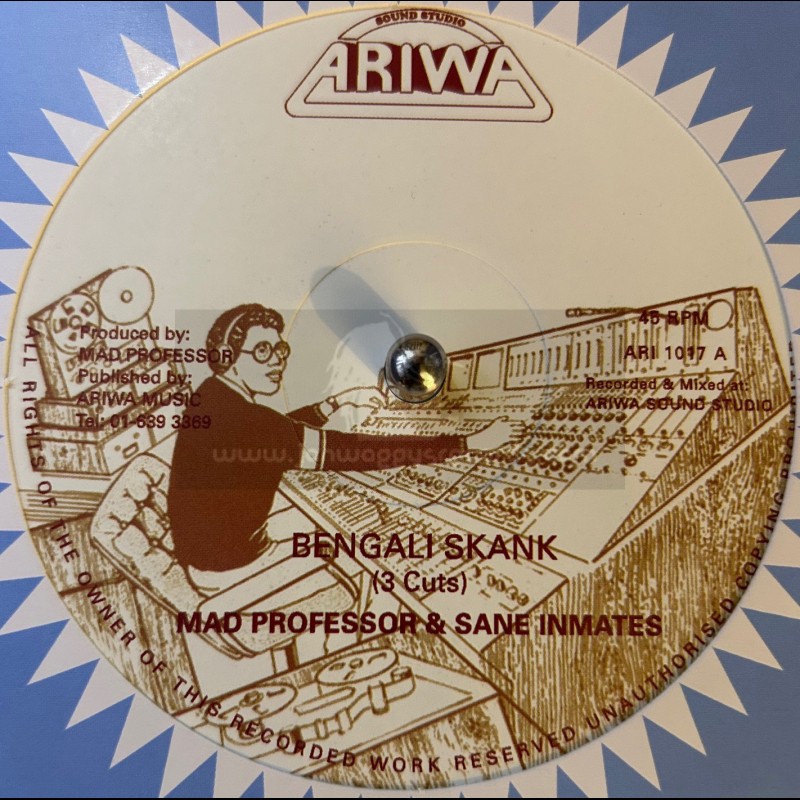 Ariwa-12"-Bengali Skank / Mad Professor And Sane Inmates +  Time Ago Dread / Sgt Pepper