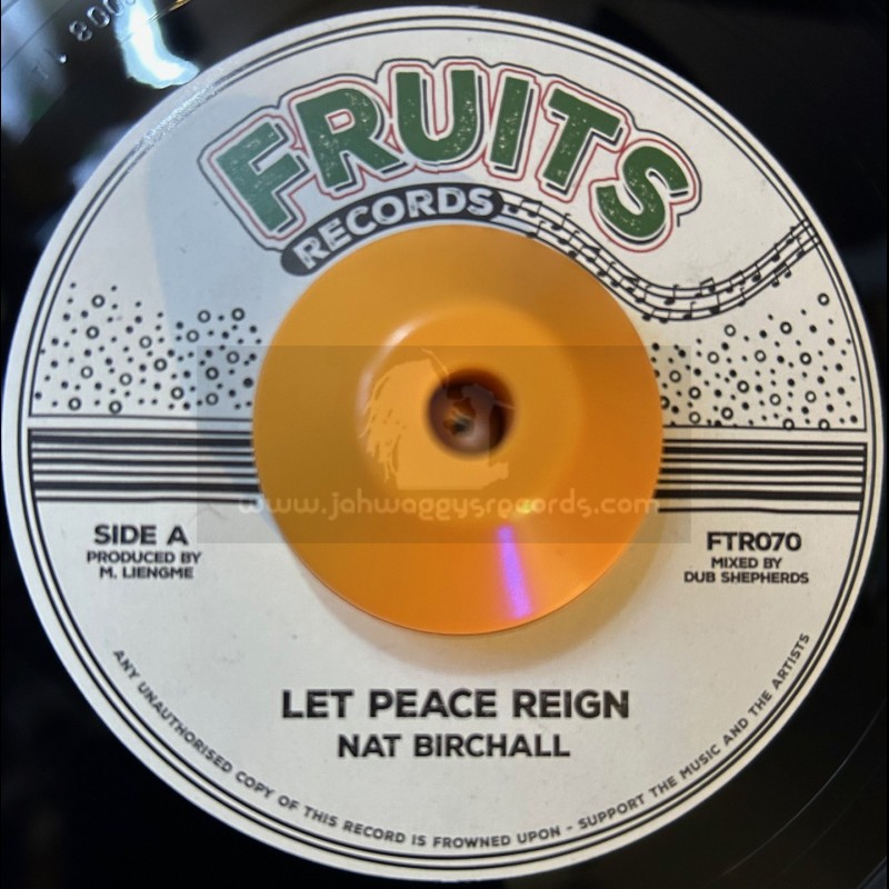 Fruits Records-7"-Let Peace Reign / Nat Birchall + Let Dub Reign / The 18th Parallel
