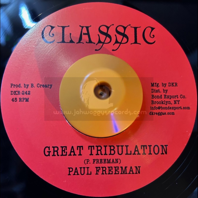 Classic-7"-Great Tribulation / Paul Freeman + Tribulation Version / Paul Freeman