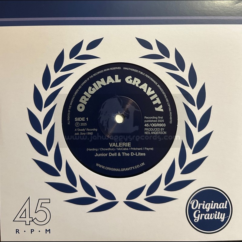 Original Gravity-7"-Valerie / Junior Dell And The D-Lites + Are You Still Dizzy / Junior Dell And The D-Lites