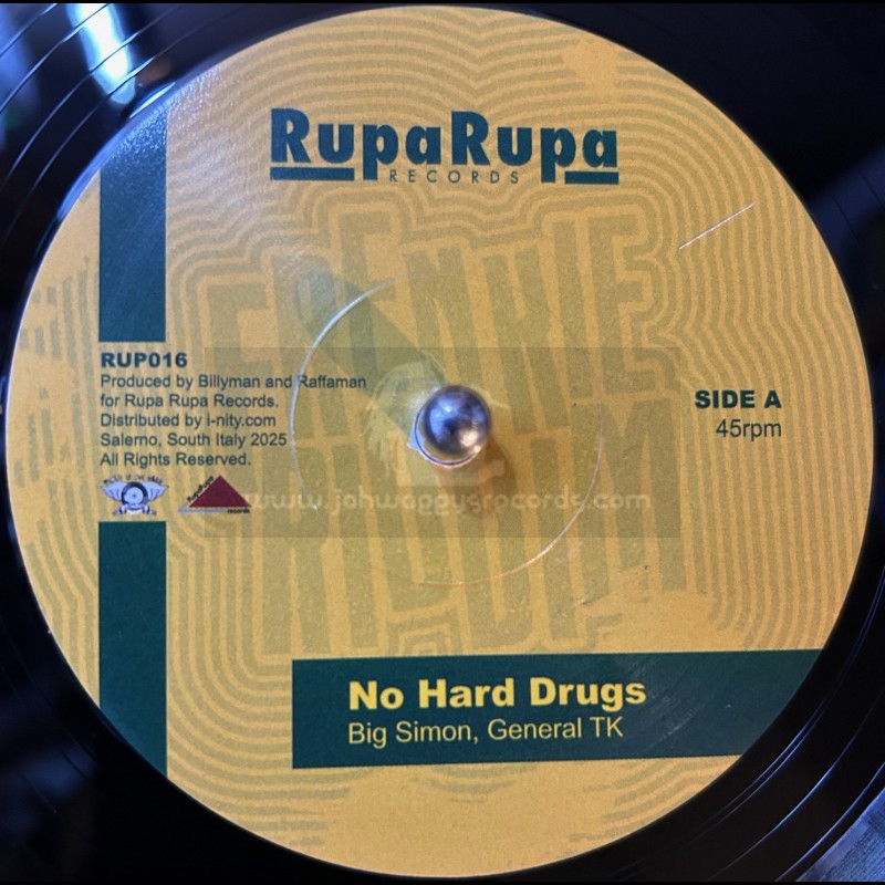 Rupa Rupa-7"-No Hard Drugs / Big Simon, General TK + One Life / Isiah Mentor aka Lilly Melody