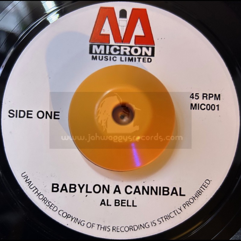 Micron Music Limited-7"-Babylon A Cannibal / Al Bell
