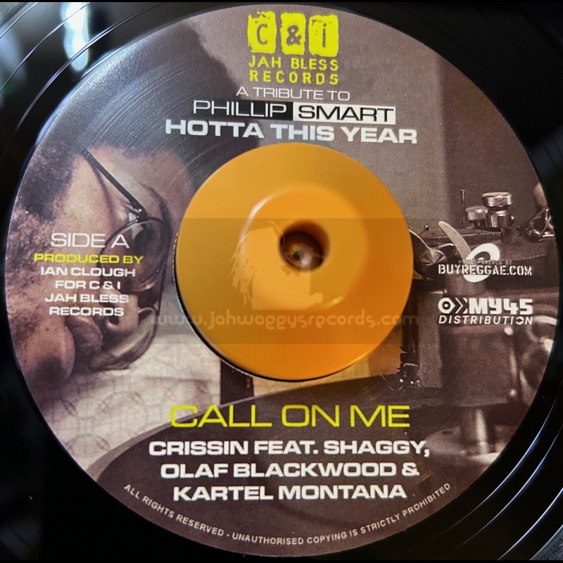 C And I-7"-Call On Me / Crissin feat. Shaggy + Vacation Girl / George Nooks feat. Sashae