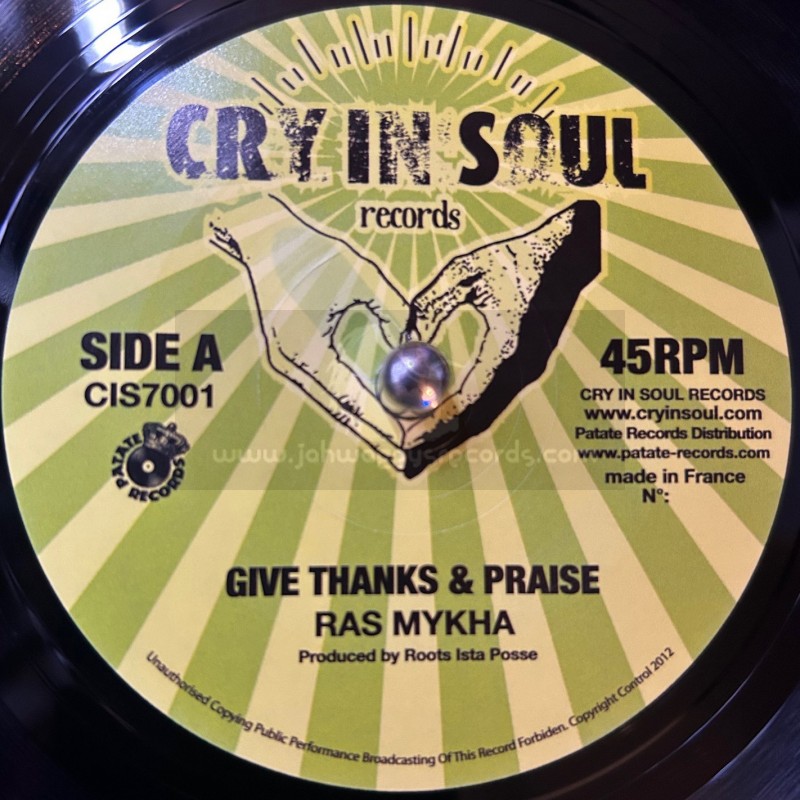 Cry In Soul Records-7"-Give Thanks & Praise / Ras Mykha (Roots Ista Posse)