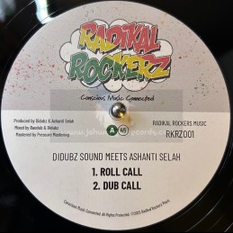 Radikal Rockerz-12"-Roll Call / Didubz Sound Meets Ashanti Selah Ft. Jahwind