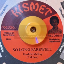 Kismet-7"-So Long Farewell / Freddie McKay + Live Only For Love / The Progressions
