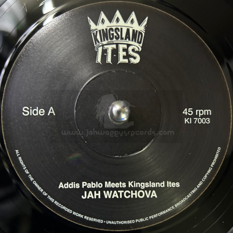 Kingsland Ites-7"-Jah Watchova / Addis Pablo Meets Kingsland Ites