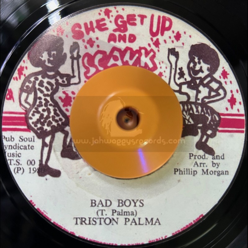 She Get Up And Skank-7"-Bad Boys / Triston Palma + Bad Dub / Soul Syndicate