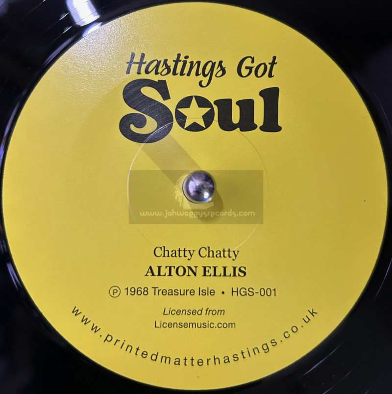 Hastings Got Soul-7"-Chatty Chatty / Alton Ellis + 	Soul Style / Duke Reid Group
