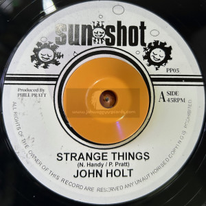 Sunshot-7"-Strange Things / John Holt