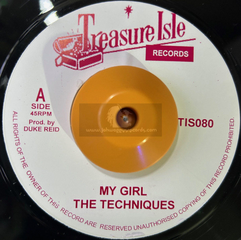 Treasure Isle-7"-My Girl / The Techniques + You Dont Care / The Techniques