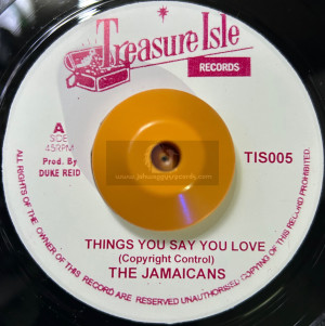 Treasure Isle-7"-Things You Say You Love / The Jamaicans + It's Raining / The Three Tops