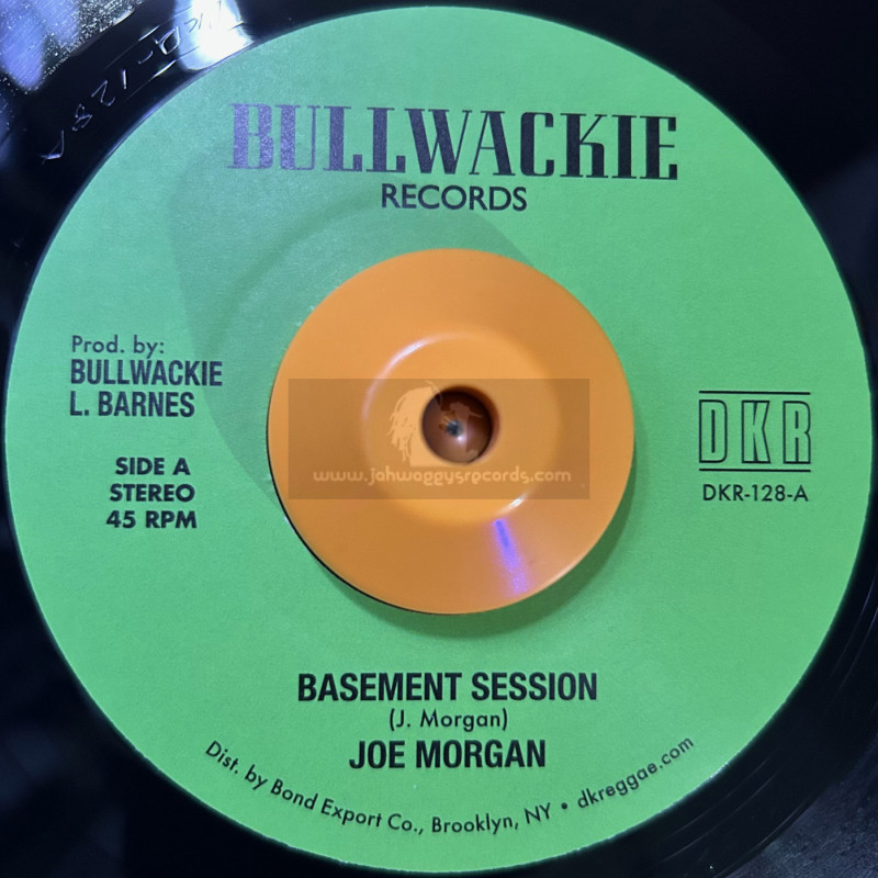 Bullwackie Records-7"-Basement Session / Joe Morgan