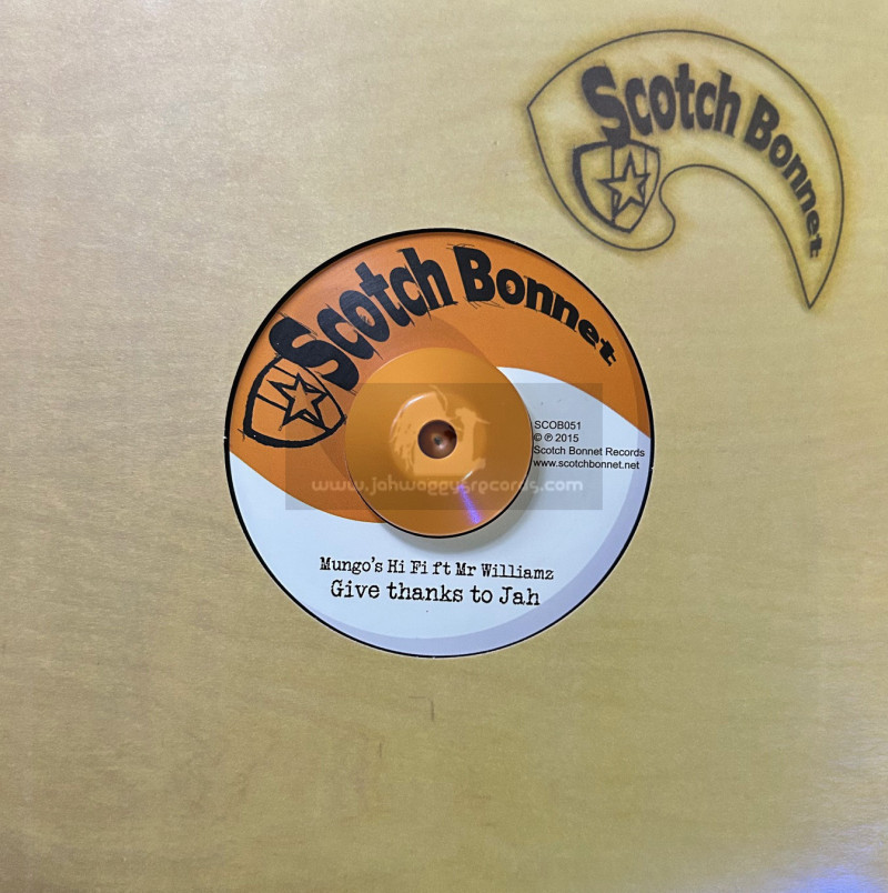 Scotch Bonnet-7"-Give Thanks To Jah / Mungos Hi Fi Feat. Mr Williams
