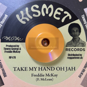 Kismet-7"-Take My Hand Oh Jah / Freddie McKay