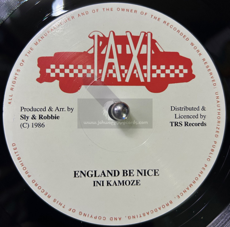 Taxi-7"-England Be Nice / Ini Kamoze