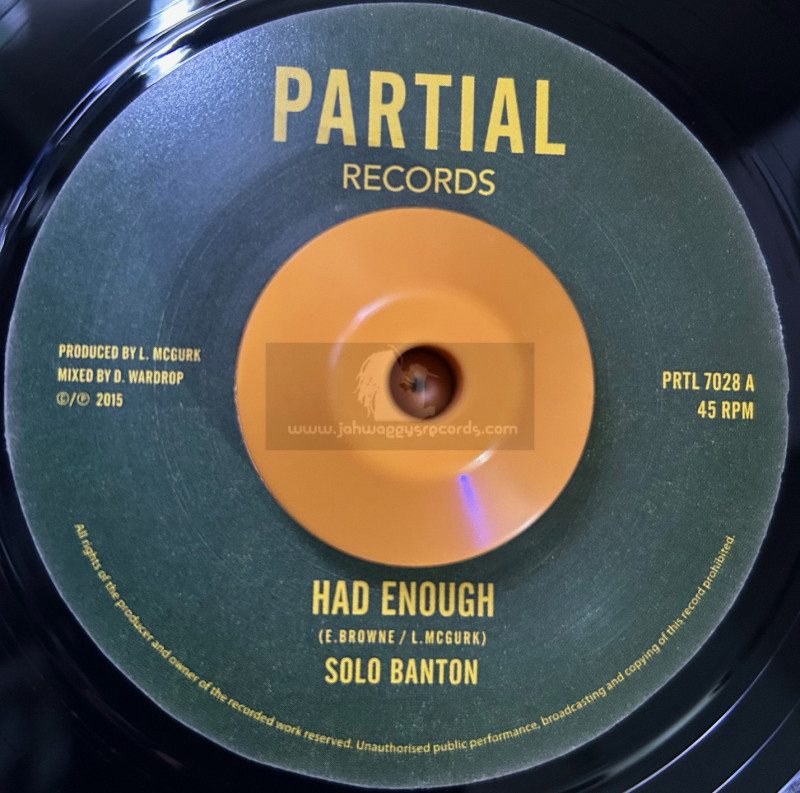Partial Records-7"-Had Enough / Solo Banton