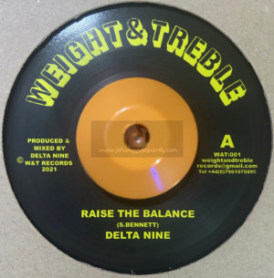 Weight & Treble-7"-Raise The Balance / Delta Nine
