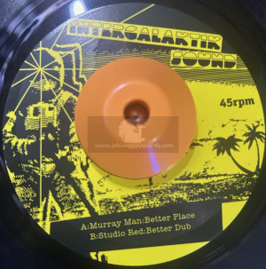 Intergalaktik Sound Records-7"-Better Place / Murry Man
