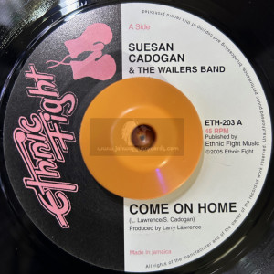 Ethnic Fight-7"-Come On Home / Suesan Cadogan & The Wailers Band