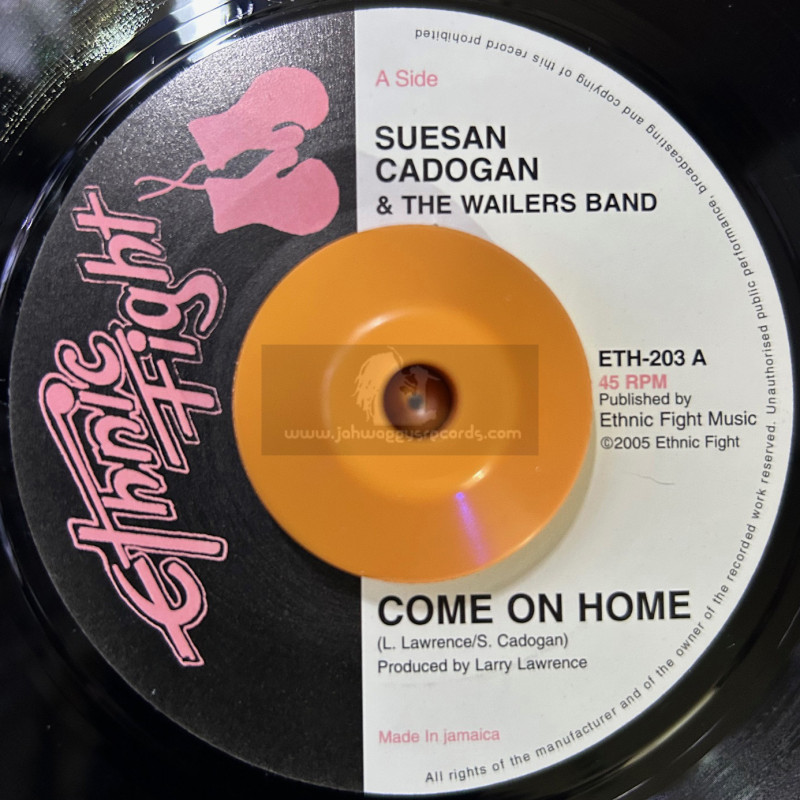 Ethnic Fight-7"-Come On Home / Suesan Cadogan & The Wailers Band