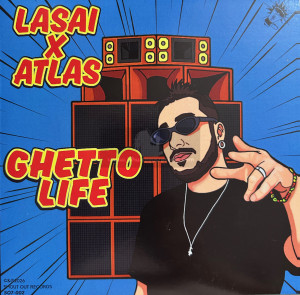 Shout Out Records-7"-Ghetto Life / LASAI X ATLAS