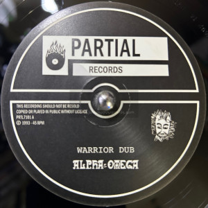 Partial Records-7"-Warrior Dub / Alpha And Omega