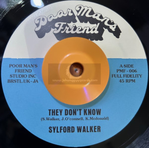 Poor Mans Friend Records-7"-They Don't Know / Sylford Walker