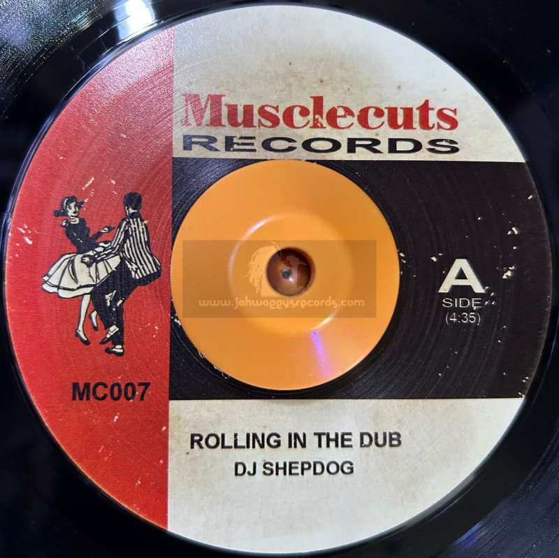 Musclecuts-7"-Rolling in the Dub / DJ Shepdog  + Missin / DJ Shepdog