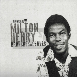 A-Lone-Lp-Branches And Leaves / Milton Henry