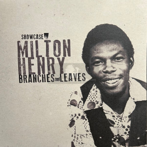 A-Lone-Lp-Branches And Leaves / Milton Henry