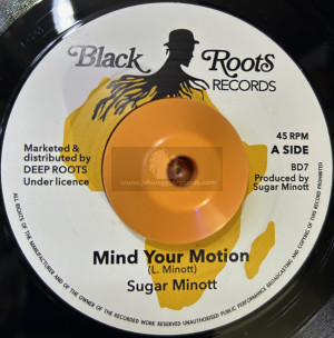 Black Roots-7"-Mind Your Motion / Sugar Minott