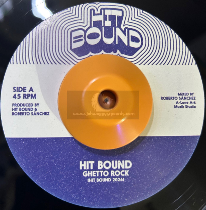 Hit Bound-7"-Ghetto Rock / Hit Bound