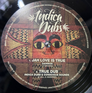 Indica Dubs-10"-Jah Love Is True / Danman + Spirit Of H​.​I​.​M / Indica Dubs Meets Conscious Sounds