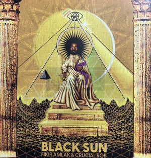 Before Zero Records-Lp-Black Sun / Fikir Amlak, Crucial Rob And Akashic Records