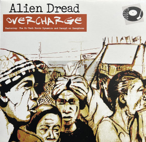 ACL2000 Ltd-10"-Overcharge / Alien Dread + Valley Of Decision / Hi Tech Roots Dynamics, Martin Campbell