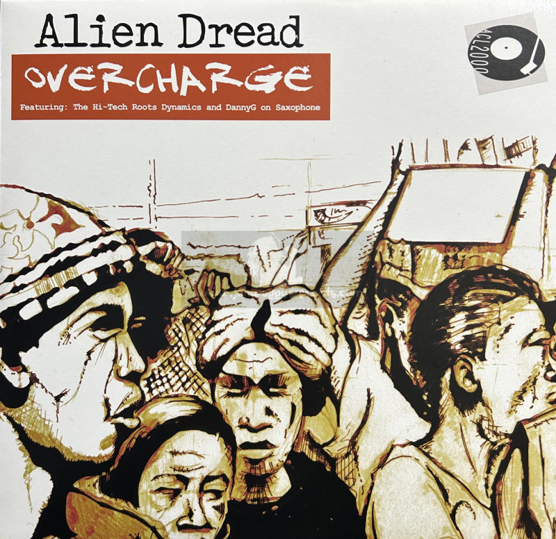 ACL2000 Ltd-10"-Overcharge / Alien Dread + Valley Of Decision / Hi Tech Roots Dynamics, Martin Campbell