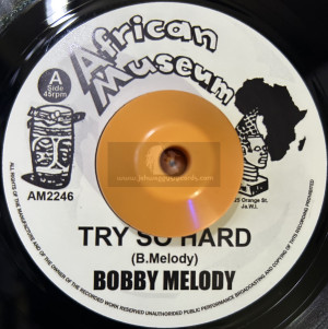 African Museum-7"-Try so hard / Bobby Melody
