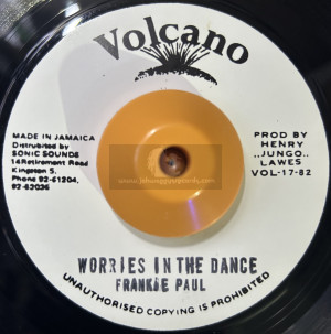 Volcano-7"-Worries In The Dance / Frankie Paul