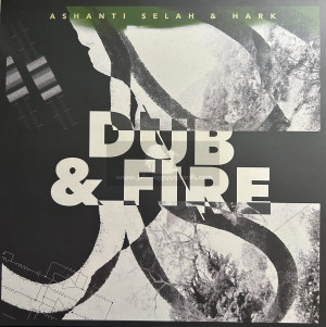 Ashanti Selah Music-Lp-Dub & Fire / Ashanti Selah And Hark