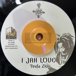 Ghetto Cornerstone-7"-I Jah Love / Tesfa Zion & Ray Ranking