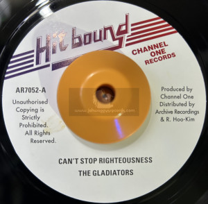Hit Bound-7"-Can't Stop Righteousness / The Gladiators