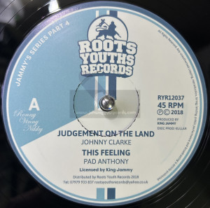 Roots Youths Records-12"-Judgement Is On The Land / Johnny Clarke + This Feeling Pad Anthony - Jammys Series Part 4