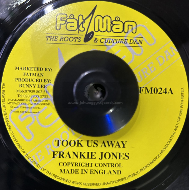 Fat Man-7"-Took Us Away / Frankie Jones
